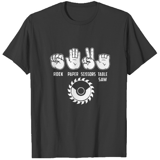 rock paper scissors table saw carpenter engineer T-shirt