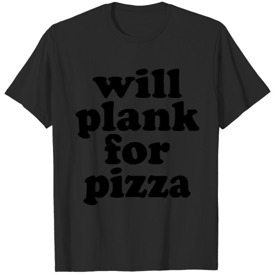 Discover Plank Pizza Sport Food Funny Gift Joke Nice Cool T-shirt