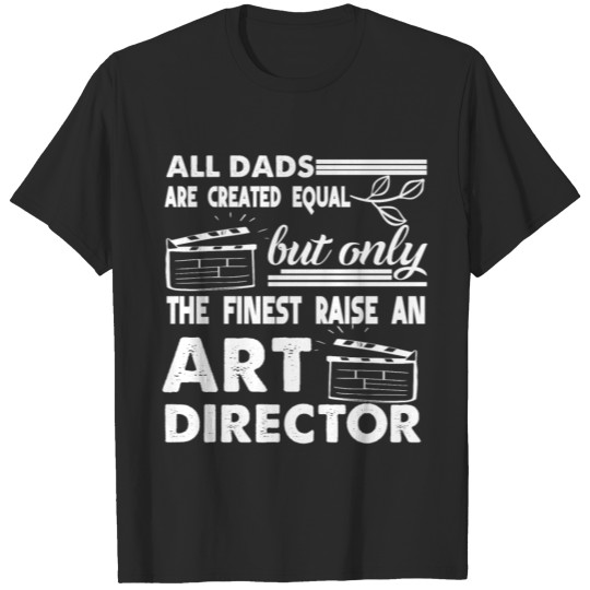 Discover Art Director Dad Shirt T-shirt