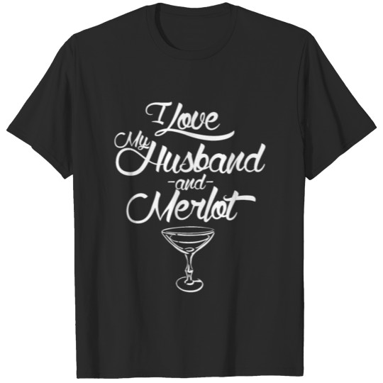 Discover I LOVE MY HUSBAND AND WINE T-shirt