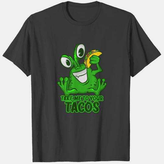 Take Me To Your Tacos T-Shirt Funny Space Green T-shirt