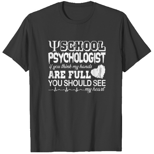 School Psychologist Full Heart Shirt T-shirt