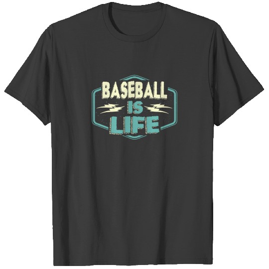 Baseball is Life T-shirt