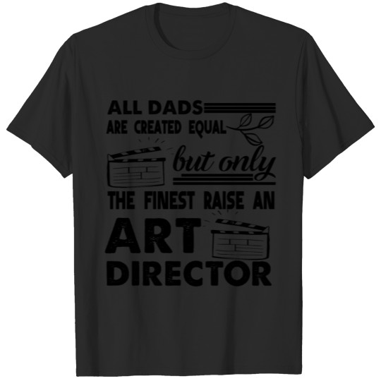 Discover Art Director Dad Shirt T-shirt