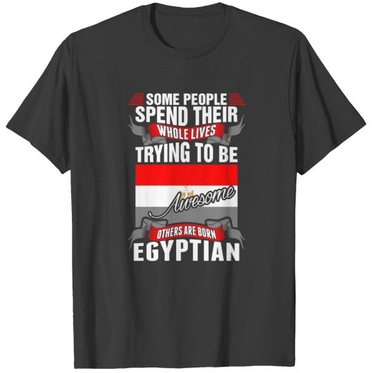 Discover People Spend Whole Lives Awesome Egyptian T-shirt