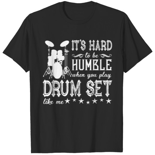 Discover When You Play Drum Set Shirt T-shirt