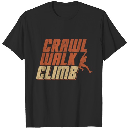 Discover Crawl Walk Climb evolution climbing funny gift T-shirt