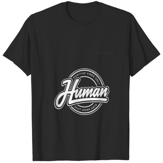Discover Human Vibes Only WHT T-shirt