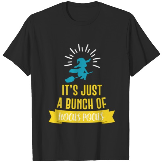 Halloween Costume Witch Funny Saying T-shirt
