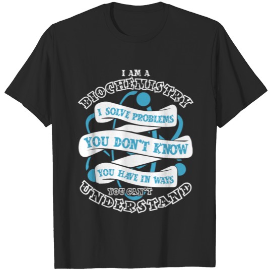 Discover I Am A Biochemistry T Shirt, Biochemistry T Shirt T-shirt