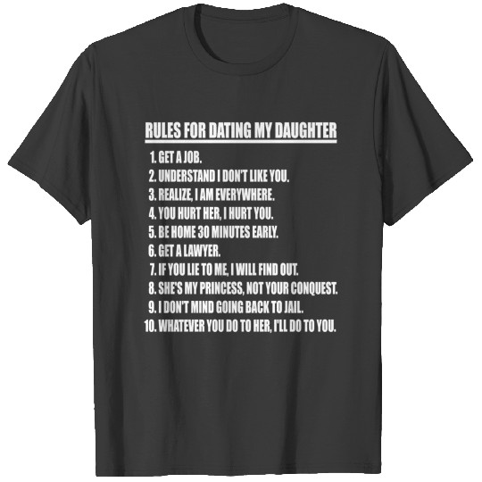 14 Rules For Dating My Daughter white print Me T-shirt