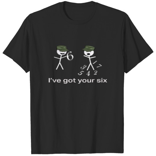 Discover Funny Stickman army design I'Ve Got Your Six 3 T-shirt