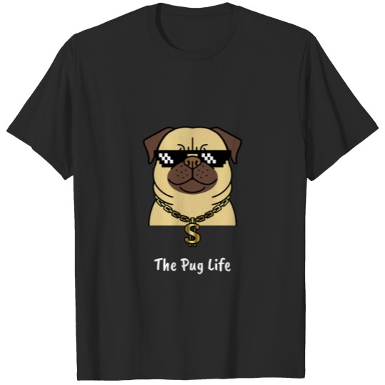 Discover The Pug life T-shirt
