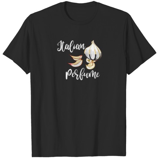 Foodie Garlic Italian Perfume Copy T-shirt