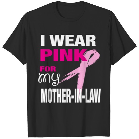 Discover Pink ribbon - i wear pink for my mother-in-law c T-shirt