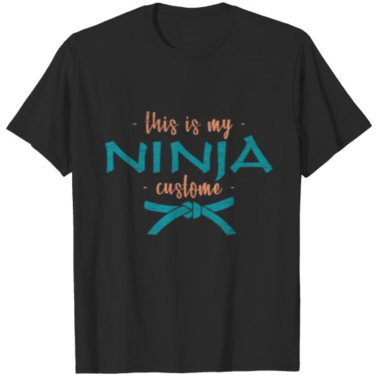 Discover This is my Ninja Costume funny karate quote T-shirt