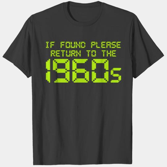 If Found Please Return To The 1960s T-shirt