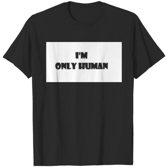 Discover only human T-shirt