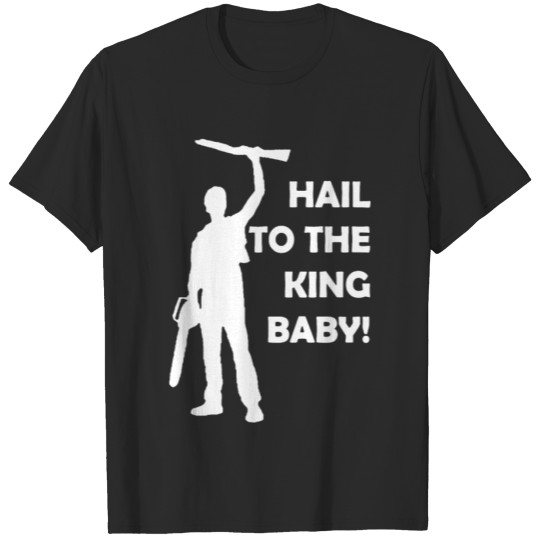 Discover Evil Dead Hail To The King Baby Ash Vs Army of Dar T-shirt