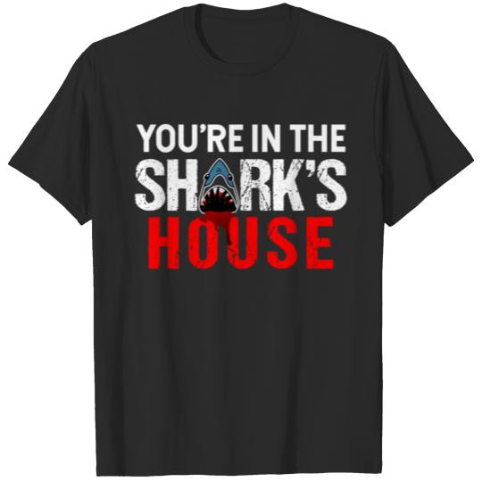 Discover You're In The Shark s House T-shirt