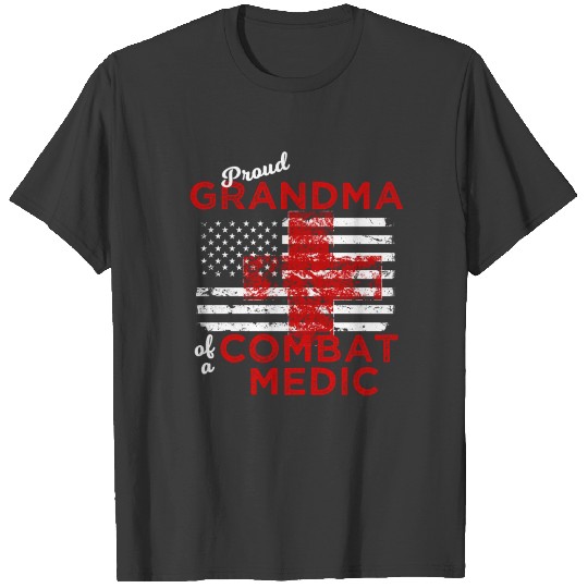 Proud Grandma of a Combat Medic Distressed Flag T-shirt