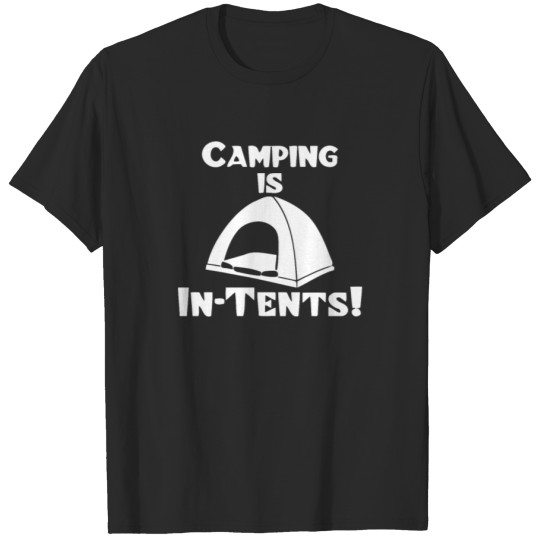 Discover Camping Is Intents T Shirt T-shirt