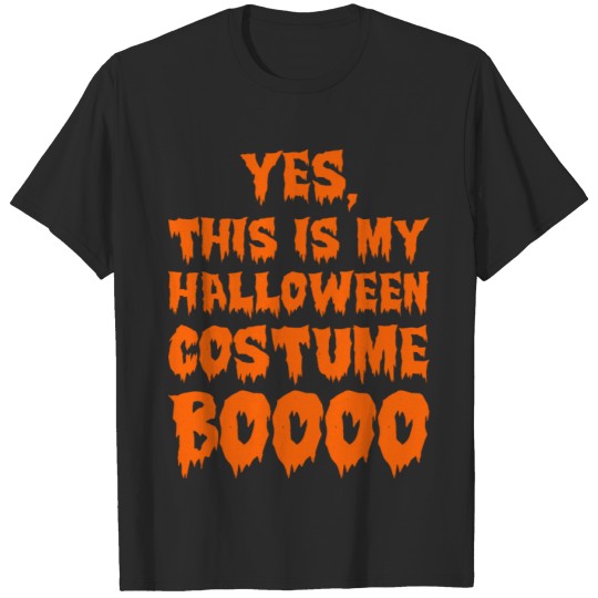 Discover Yes This Is My Halloween Costume Boooo T-shirt