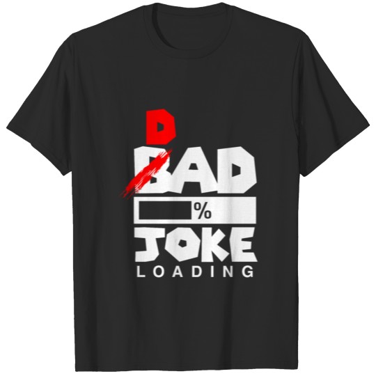 dad joke loading T-shirt