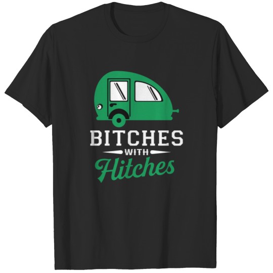 Discover Bitches With Hitches T-shirt