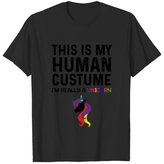 Discover This is my Human costume I'm really a Unicorn T-shirt