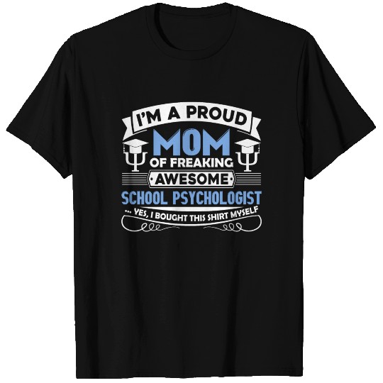 Proud School Psychologist Mom Shirt T-shirt