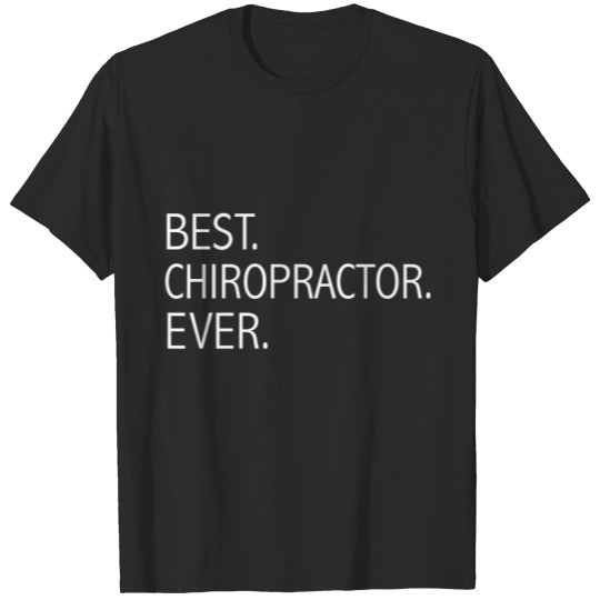 Discover Best Chiropractor Ever Career Graduation T-shirt