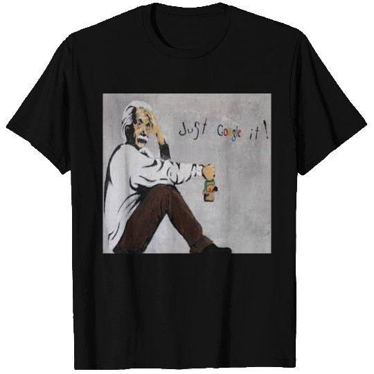 EINSTEIN (PARODY JUST GOOGLE IT) T-shirt