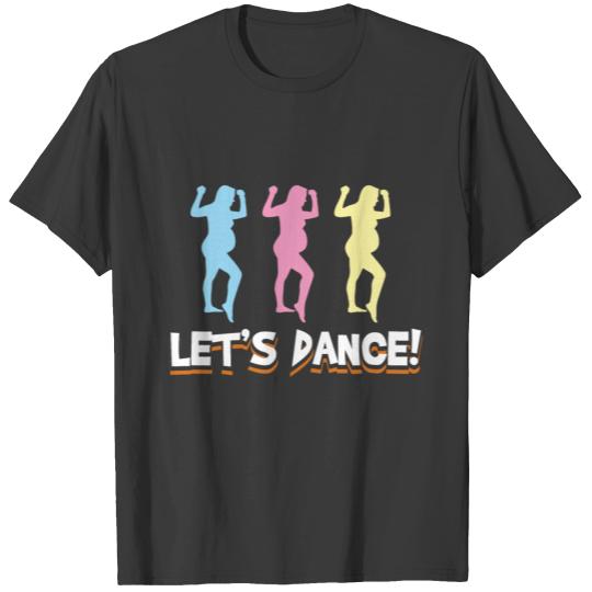 Let's dance cool dancing mommy Gift ideas T-shirt