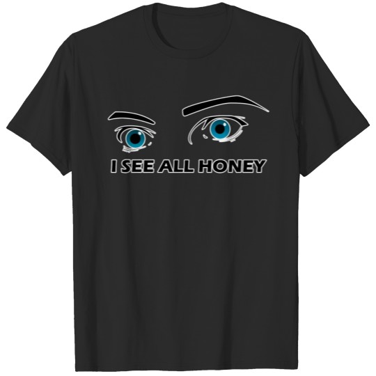 Discover Eye See All Honey T-Shirt T-shirt
