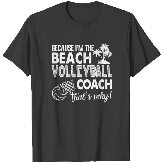 Beach Volleyball Coach Shirt T-shirt