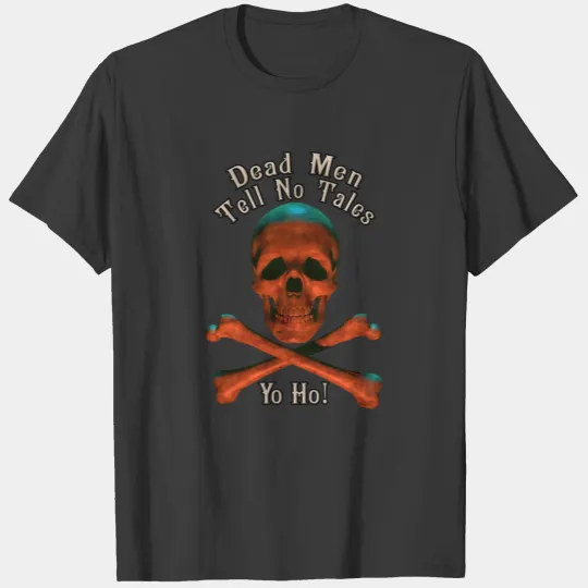 Dead Men Tell No Tales Skull and Crossbones T-shirt