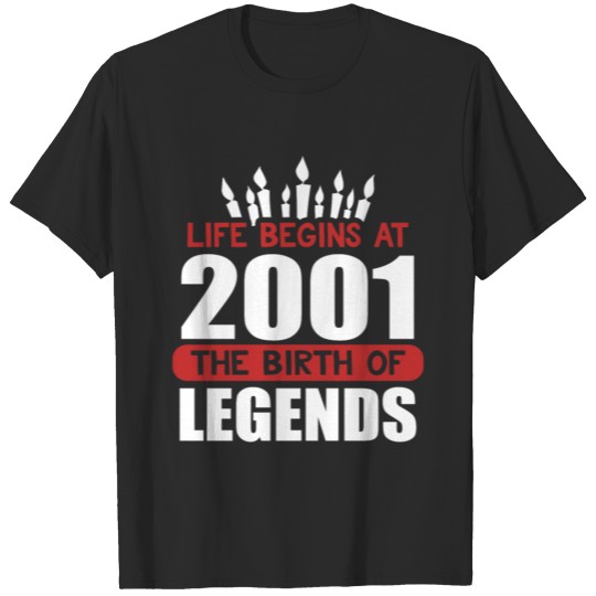Discover Funny Birthday T Shirt Life Begins at 2001 The Birth of Legends T-shirt