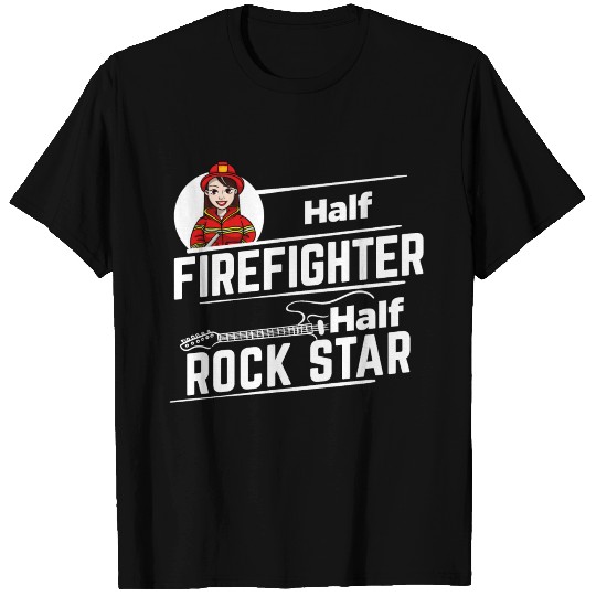 female Firefighter - Half Rock Star T-shirt