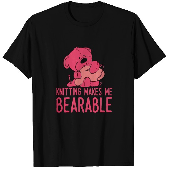 Funny Knitting Pink Teddy Bear Bearable Gift T-shirt