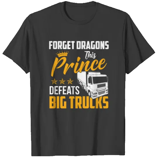 Trucker Shirt - Truck Driver - forget dragons T-shirt