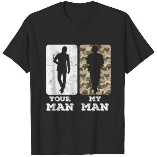 Discover Your man my man T-shirt
