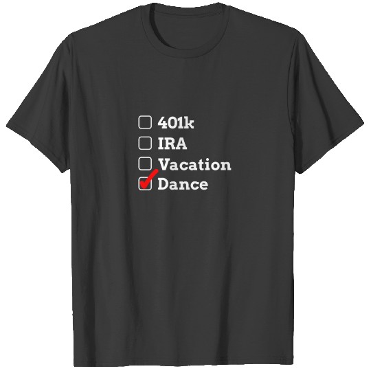 Funny Dance Dad 401k Checklist for dark T-shirt