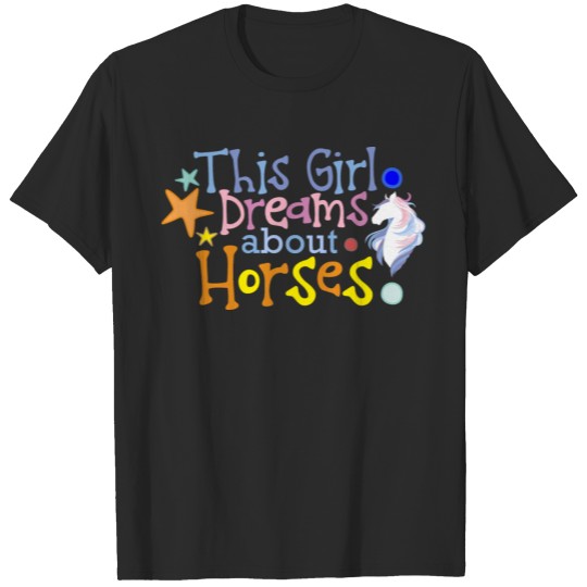 Discover Funny Dream - This Girl Dreams About Horses -Humor T-shirt