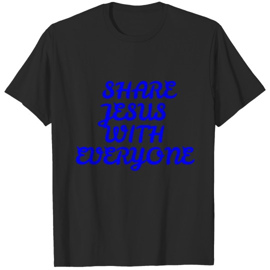 Discover SHARE JESUS WITH EVERYONE T-shirt