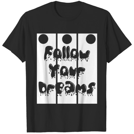 Discover Follow Your Dreams Board T-shirt