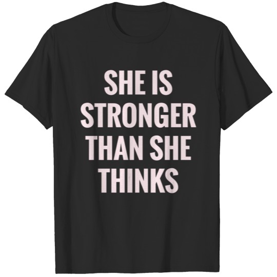 Discover SHE IS STRONGER THAN SHE THINKS (breast cancer) T-shirt