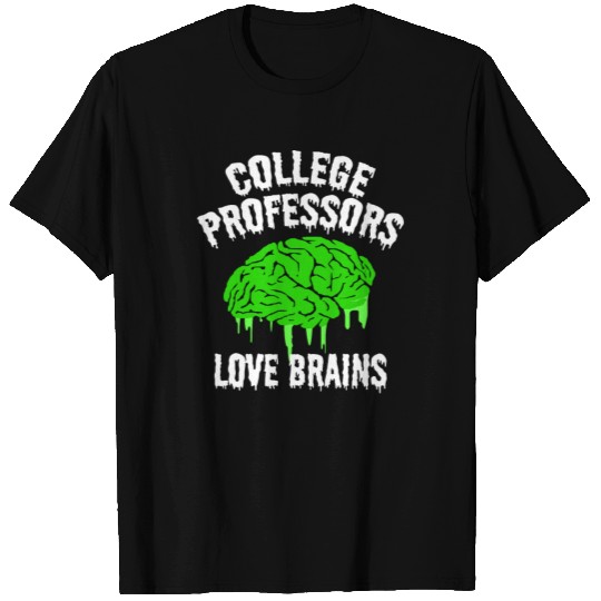 College Professor Love Brains T-shirt