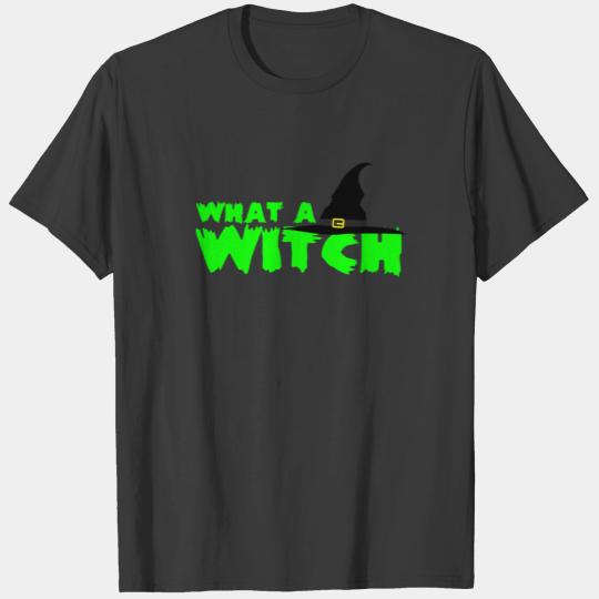 What a Witch T-shirt