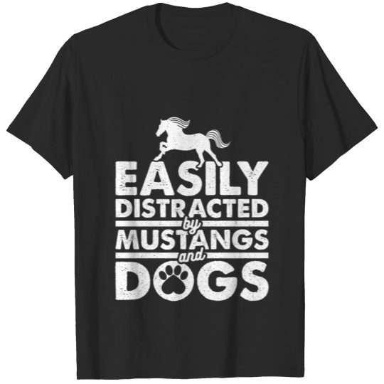 Discover Easily Distracted by Mustangs and Dogs T-shirt